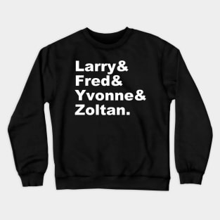 Larry and the rest (White) Crewneck Sweatshirt